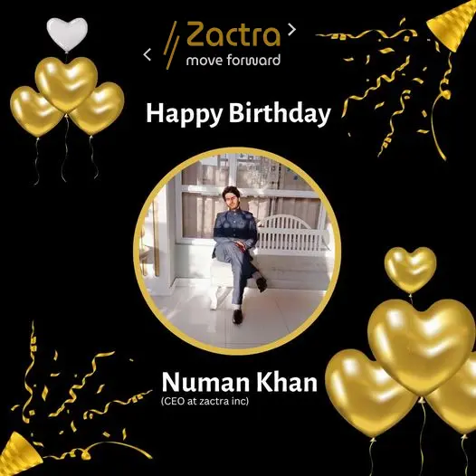 Happy Birthday Numan Ahmed Khan